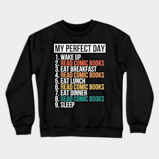 My Perfect Day Read Comic Books Passion Book Crewneck Sweatshirt